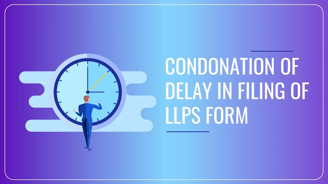 DELAY IN FILING LLP FORM-3, FORM-4 AND FORM-11IS CONDONED BY MCA TILL NOVEMBER 2023 Img